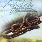 Aqidah Ahli Sunnah Wa Al- Jamaa’ah & Cabarannya Merentasi Abad