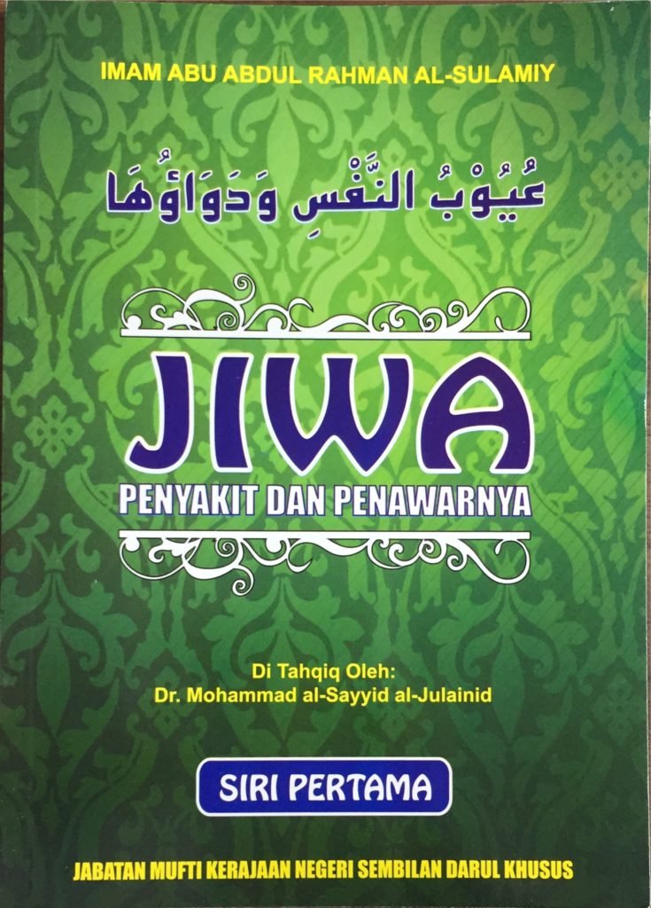 Jiwa, Penyakit Dan Penawarnya (Siri Pertama) - Jabatan Mufti Kerajaan ...