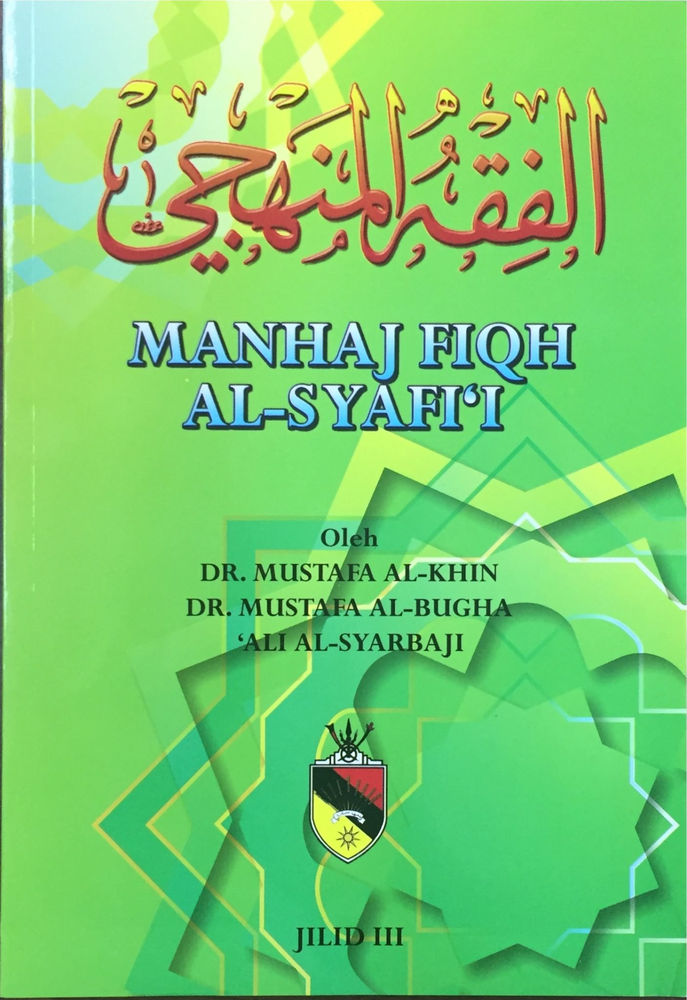 Manhaj Fiqh Al-Syafi’I ( Jilid III ) - Jabatan Mufti Kerajaan Negeri ...