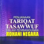 Penjanaan Tariqat Tasawwuf Dalam Pembangunan Rohani Negara