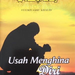 Usah menghina diri 1 1